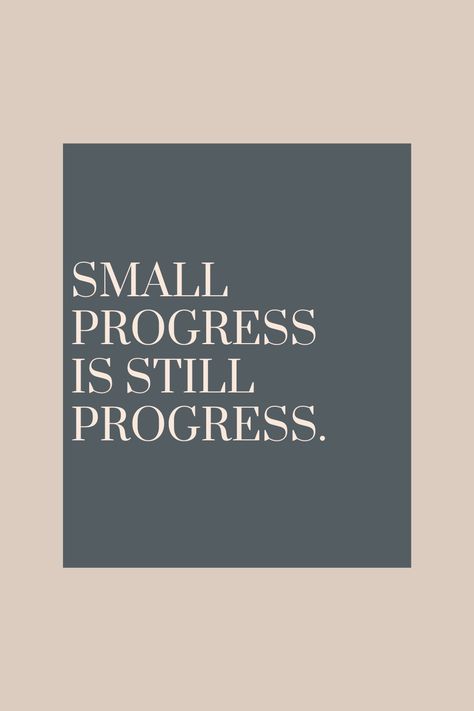 Small Progress Quotes, Progress Quotes Aesthetic, Small Progress Is Still Progress Wallpaper, Progress Over Perfection Quotes, Work In Progress Quotes, Small Progress Is Still Progress, Progress Motivation, Progress Quotes, Healthy Vision