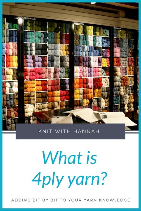 What Is 4 ply Yarn? - Knit With Hannah Rowan Yarn, 4 Ply Yarn, Wool Yarn, Knitting Yarn, Yarn, Knitting, Pattern