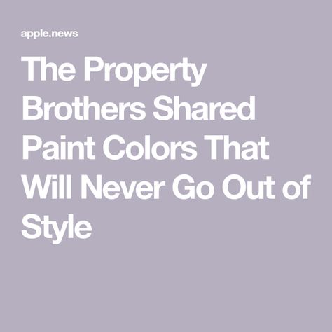 The Property Brothers Shared Paint Colors That Will Never Go Out of Style Property Brothers Designs, Accent Wall Colors, Home Office Colors, Favorite Paint Colors, Property Brothers, All White Kitchen, White Paint Colors, Simple Room, Office Colors