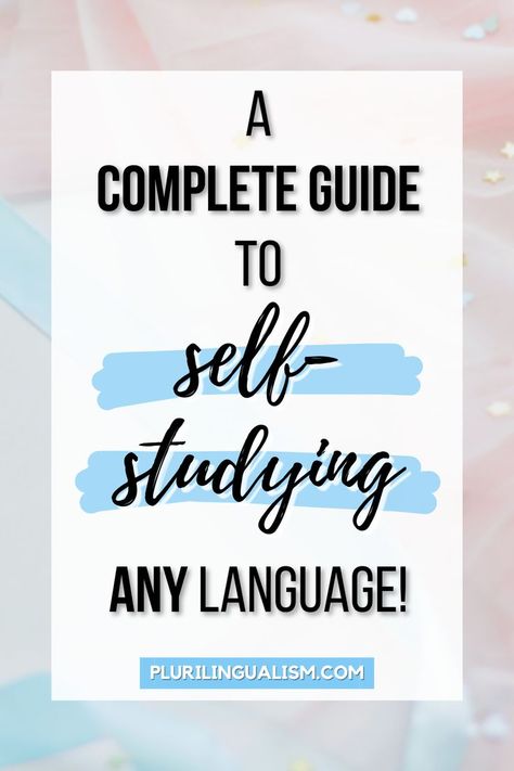 A Complete Guide to Self-Studying Any Language! Plurilingualism.com How To Learn A Language Tips, Language Study Routine, Steps To Learn A Language, Language Learning Study Plan, Language Study Plan, Websites For Studying, Language Learning Websites, Studying Languages, Holding Yourself Accountable