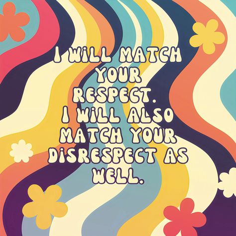 Match their energy I Match Energy, Match Energy, Energy Quotes, Essence, Energy, Memes, Quotes