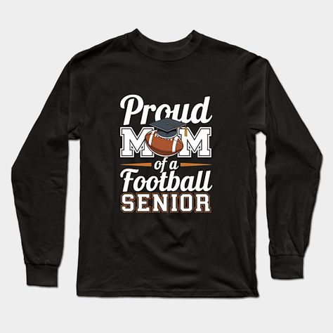 Class of 2025 - Senior Year - Cheer Mom - Senior 2025 Gift For Men Women -- Choose from our vast selection of Long Sleeve T-Shirts to match with your favorite design to make the perfect custom graphic Long Sleeve T-shirt. Pick your favorite: Classic or Premium. Customize your color! For men and women. Senior Football, Class Of 2025, Cheer Mom, Football Mom, Senior Year, Graphic Long Sleeve, Gift For Men, Women Long Sleeve, Mens Gifts