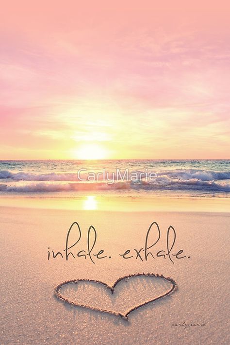 inhale. exhale. by CarlyMarie Inhale Exhale, I Love The Beach, Beach Quotes, Yoga Photography, Just Breathe, E Card, The Sand, My Happy Place, Beach Life