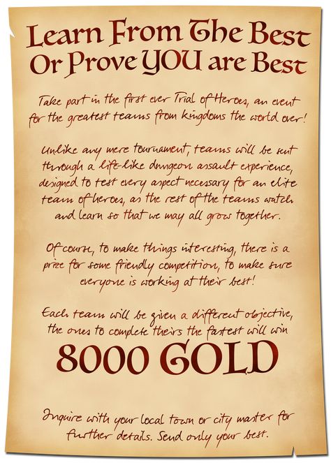 A clean parchment calls for the greatest teams from kingdoms the world over to "Learn from the best or prove they are the best". Part skill trade and part tournament, the strongest teams from each kingdom will run through the same challenge to learn from each other and have a chance at winning 8000 gold if they are the fastest. Interested parties are to inquire with their local town or city master for further details. Celebrating Samhain, Dnd Quests, Adventure Hooks, Quest Ideas, Game Hooks, Game Hook, Quest Board, Dm Ideas, Dnd Dm