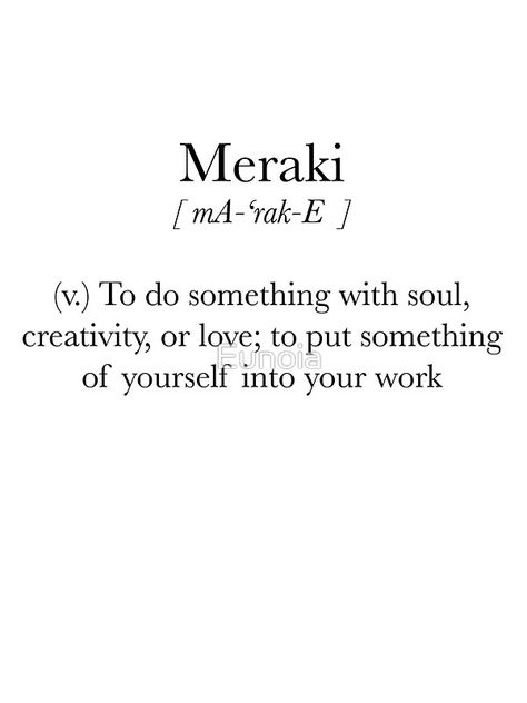 Meraki by Eunoia Eunoia Aesthetic, Eunoia Tattoo, Pretty Words With Meaning, Uncommon Words, Motivation Positive, One Word Quotes, Weird Words, Unusual Words, Rare Words