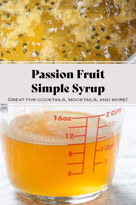 This homemade Passion Fruit Simple Syrup is perfect for cocktails, mocktails, lemonades, and more! You can even drizzle it over pancakes or waffles instead of maple syrup. Making your own syrup at home is easy, simple, and it takes less than 30 minutes. Homemade syrups are always so much better than store-bought! Passion fruit is sweet, tangy, and it makes a delicious simple syrup. Passion Fruit Simple Syrup, Fruit Simple Syrup Recipe, Fruit Simple Syrup, Mountain Recipes, Peach Banana Smoothie, Cilantro Chimichurri, Homemade Syrups, Lemon Smoothie, Simple Syrup Recipe