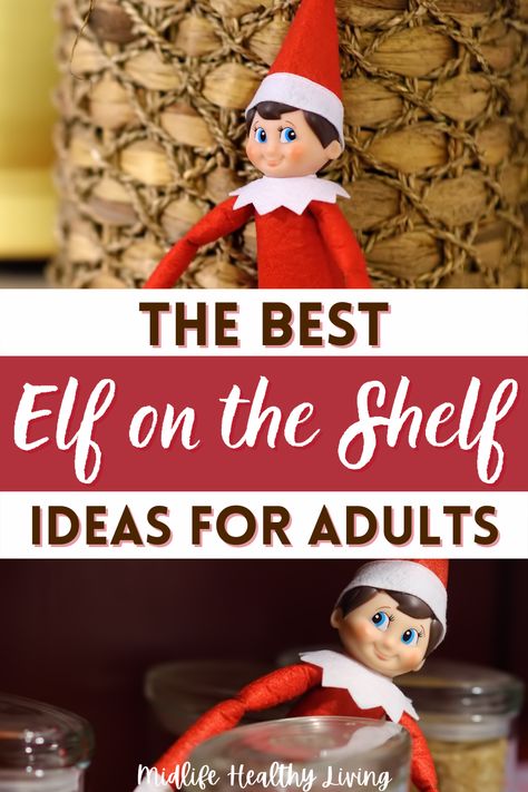 Regardless if you're childfree or they've already grown up, this creative and unique roundup of Elf on the Shelf ideas for adults will not only make you laugh but will also make you believe in the magic of Christmas again! Elf On Shelf For Adults, Elf On The Shelf Adults, Grown Up Elf On The Shelf Ideas, Elf On The Shelf Ideas Adults, Unique Elf On The Shelf Ideas, Adult Elf On The Shelf, Elf Return Letter, Welcome Back Elf, Elf Return