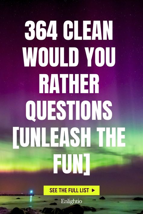 364 Clean Would You Rather Questions [Unleash the Fun] Would U Rather Question Hilarious, Interesting Would You Rather Questions, Would Rather Questions, Hard Would You Rather, Funny Ice Breakers, Funny Would You Rather, Icebreaker Questions, Ice Breaker Questions, Rather Questions