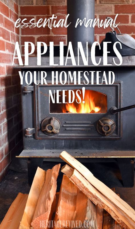 Wood cookstove in living room with text "Essential manual appliances your homestead needs!" Oxygen Absorbers, Electric Can Opener, Grain Mill, Pressure Canner, Wheat Berries, Cooking Stove, Electric Stove, Electrical Appliances, Oil Lamps