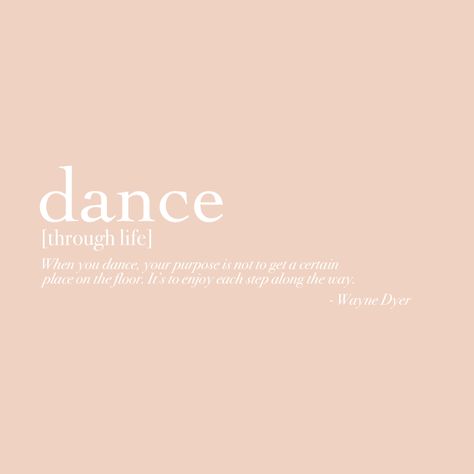 Dance Definition, Dance Quotes Dancers, Phrase Positive, Dance Quotes Inspirational, Ballet Wallpaper, Dancer Quotes, Ballet Quotes, Neural Pathways, Dancer Problems