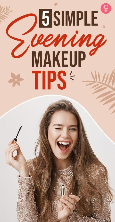 5 Simple Evening Makeup Tips: So are you ready to party tonight? No? What’s holding you back? If it has anything to do with not being able to find the right makeup look, then worry no more! This article is dedicated to guide you through the evening makeup routine. #makeup #makeupideas #makeuptips #eveningmakeup Makeup For Evening Party, Simple Dinner Makeup Look, Makeup For Evening Event, Evening Party Makeup Look, Makeup For Formal Event, Simple Evening Makeup, Party Makeup Looks Night, Semi Formal Makeup, Dinner Makeup Look