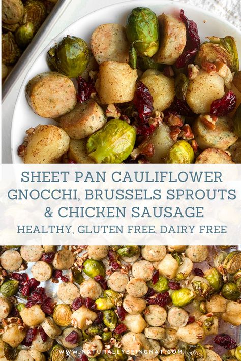 This sheet pan cauliflower gnocchi, brussels sprouts and chicken sausage recipe is perfect for an easy and healthy meal! Has pecans, dried cranberries and a combination of spices! It is gluten free, dairy free and refined sugar free. #sheetpan #dinner #healthydinner #fallrecipes #healthyrecipes Sheet Pan Cauliflower, Balsamic Brussel Sprouts, Chicken Sausage Recipes, Cauliflower Gnocchi, Healthy Winter Meals, Happy Weight, Chicken Apple Sausage, Sweet Potato Gnocchi, Sausage Recipe