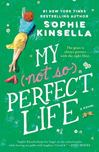 Sophie Kinsella Books, Sophie Kinsella, Life Book, Meaningful Life, Perfect Life, Love Your Life, A Novel, Book Of Life, Thought Provoking