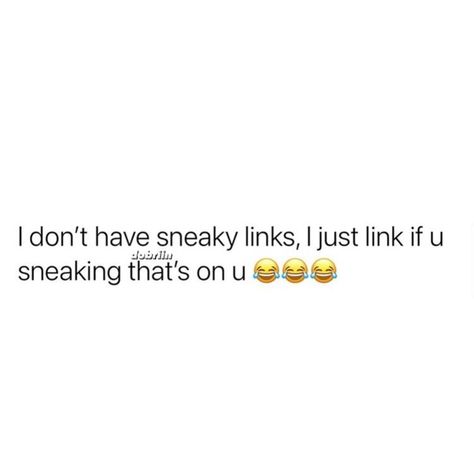 Sneaky Links Quotes, Sneaky Links, Talk To Me Quotes, Real Relationship Quotes, Sneaky Link, Petty Quotes, Doing Me Quotes, Really Good Quotes, Quotes Deep Meaningful