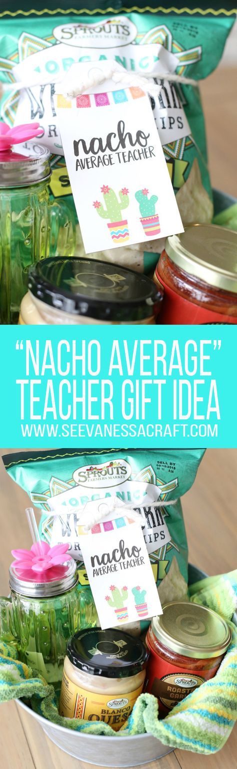 Nacho Average Teacher Appreciation Gift Basket Idea with FREE Printable Tags Teacher Colleague Gifts, Appreciation Gift Basket, Teacher Appreciation Gift Baskets, Teacher Gift Basket, Nacho Average Teacher, Christmas Diy Kids, Teacher Gift Baskets, Teacher Treats, Appreciation Ideas