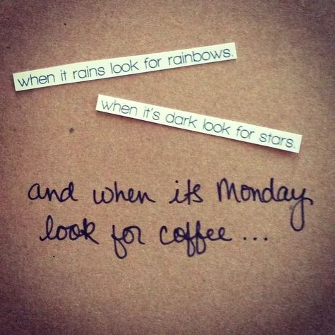 Monday Inspiration complements of backhomeblue.com on We Heart It Coffee Motivation, Monday Coffee, Monday Motivation Quotes, Monday Humor, Monday Inspiration, Monday Quotes, Dark Look, Geek Life, Good Morning Coffee