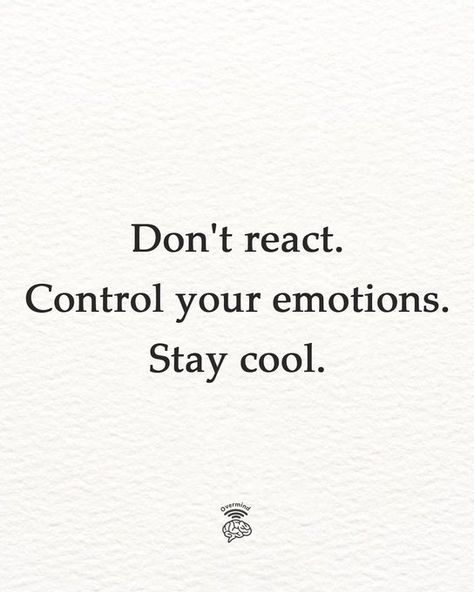 don't react - Google Search Not Reacting Quotes, Dont React Quotes, Reacting Quotes, React Quotes, Over Reacting, Inspirational Quotes Motivation, Motivational Quotes, Inspirational Quotes, Google Search