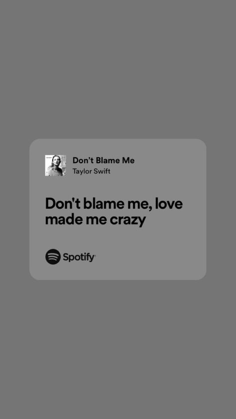 Insta Songs, I Did Something Bad, Don't Blame Me Taylor Swift, Relatable Lyrics, Taylor Swift Song Lyrics, Meaningful Lyrics, Music Taste, Rap Lyrics, Something Bad