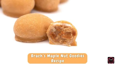 Brach’s Maple Nut Goodies Recipe - Yumy Recipe Brach's Maple Nut Goodies, Maple Nut Goodies Recipe, Maple Nut Goodies Candy Recipe, Maple Nut Goodies, Nut Goodie, Shasta Camper, Maple Candy, Peanut Recipes, Christmas Food Gifts