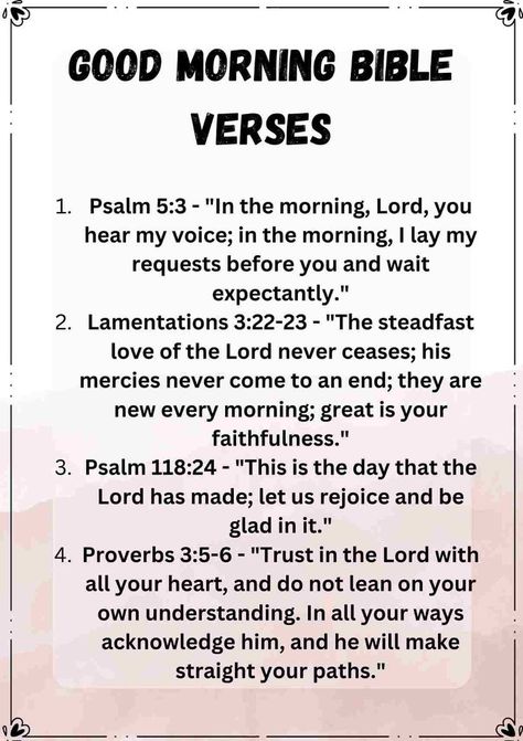 Bible Verse Morning Greetings, Good Day Greetings, Bible Verses To Read In The Morning, Christian Good Morning Quotes Scriptures, Morning Blessings Bible Verses, Morning Scriptures To Start Your Day, Bible Verse Of The Day Mornings, Morning Bible Verse To Start Your Day, Morning Bible Verse