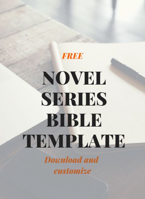 FREE Novel Series Bible Template | Sarah Perlmutter Story Bible Writing, Scrivener Templates, Nanowrimo Prep, Writer's Desk, Story Bible, Camp Nanowrimo, Writing Outline, Book Business, Free Novels