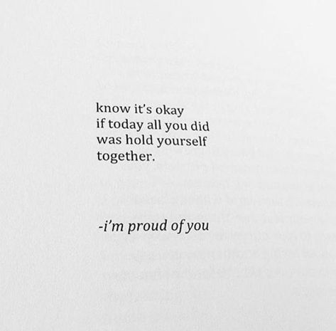 Quotes Proud Of You, Okay Quotes Feelings, I’m Proud Of You Quotes, Im Okay Quotes, Quotes Stay Strong, Breakdown Quotes, Okay Quotes, Proud Of You Quotes, Quotes Wise Words