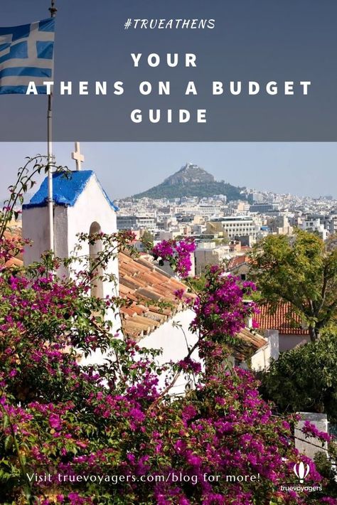 Athens on a Budget - Discover Affordable Ways to Enjoy the City — Truevoyagers Athens On A Budget, Athens Walking Tour, Budget Guide, Athens City, Greek Culture, Acropolis, Told You, Present Day, Walking Tour