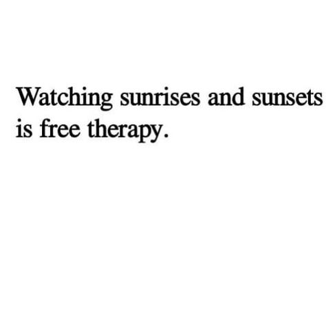 Watching The Sunset Quotes, Sunset Lover Quotes, Quotes About Sunsets, Watching Sunrise, Nature Lover Quotes, Road Quotes, Lost Myself Quotes, Sunrise Quotes, Road Trip Quotes