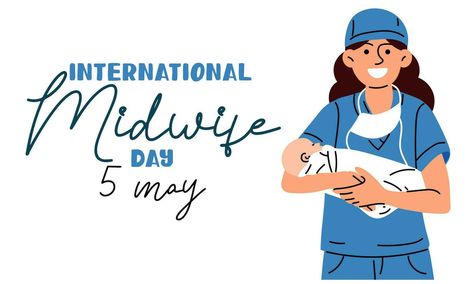 International Day of Midwives is celebrated annually on May 5. Midwife, a medical professional who cares for mothers and newborns during childbirth. The midwife smiles and holds the newborn. Vector Wedding People, International Day, Cityscape Photos, Who Cares, Heart With Arrow, Photo Template, May 5, Background Banner, Medical Professionals