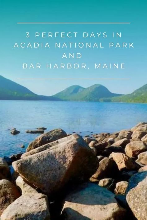 3 Perfect Days in Beautiful Acadia National Park & Bar Harbor The Adventure Continues, Acadia National Park Maine, North America Travel Destinations, Perfect Days, Bar Harbor Maine, East Coast Road Trip, Mount Desert Island, Maine Vacation, Maine Travel