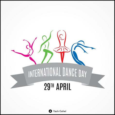 Poster International Dance Day, International Dance, Dancing Day, Ballet, Movie Posters, Film Posters