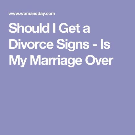 Should I Get a Divorce Signs - Is My Marriage Over When To Divorce, Emotional Affair Signs, Ending A Marriage, Getting Over Divorce, Diy Divorce, Divorce Signs, Divorce Tips, Relationship Mistakes, Divorce Mediation