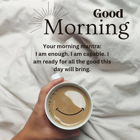 Good Morning! 💛 Start your day with this empowering mantra: 'I am enough. I am capable. I am ready for all the good this day will bring.' ✨ 💛 Take a deep breath and let positivity guide you through today. 💛 Share this with someone who needs a little extra morning motivation! #MorningMantra #PositiveVibesOnly #GratitudeJournaling #MindsetShift #StartYourDayRight #JoyfulJourney #dailyaffirmations I Am Capable, Morning Mantra, Happy Morning Quotes, Morning Start, Happy Morning, I Am Enough, Positive Vibes Only, I Am Ready, Take A Deep Breath