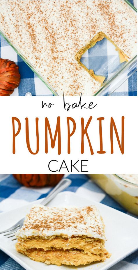 Dish with slice of cake cut out of it and piece of cake on a plate with text "no bake pumpkin cake" Pumpkin Icebox Cake, Refrigerator Cake, No Bake Pumpkin, Savory Pumpkin Recipes, Yummy Desserts Easy, Fall Gathering, Pumpkin Treat, Easy Oven, Fast Easy Meals