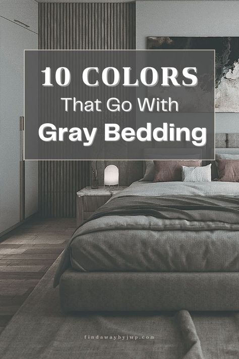 Explore 10 colors that go well with gray bedding and can give harmonical color combinations for stylish and serene bedroom decoration. #greybedding #greybeddingideas #graybedding #greybedroomideas #graybedroomideas Graphite Bedroom Ideas, Grey Complimentary Colors Bedroom, Light Grey And Tan Bedroom, Grey Bedroom Combinations, Charcoal Bed Decor, Grey Bedsheet Ideas, Bedroom Color With Grey Furniture, Grey Bedding Room Ideas, Bedroom Grey Furniture Wall Colors