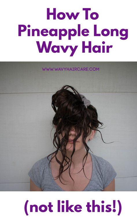 How To Sleep On Wavy Hair - Wavy Hair Care Pineappling Hair Sleep, How To Sleep On Wet Hair, How To Pineapple Curly Hair Sleep, How To Sleep With Long Curly Hair, Pineapple Curly Hair Sleep, How To Style Wet Wavy Hair, Wavy Hair Sleep Styles, Wet Hair Overnight Styles, Wavy Hair Sleeping Tips