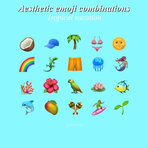 Tropical aesthetic emoji combinations Tropical Emoji Combinations, Emojis Combinations, Aesthetic Emoji, Tropical Cruise, Emoji Combos, Tropical Aesthetic, Emoji Combinations, Instagram Emoji, Fotos Aesthetic