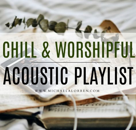 Chill + Worshipful Acoustic Playlist | Michaela Lorren Blog | Acoustic playlist, worship music, worship playlist, worship music, christian girl, christian resources, acoustic guitar, coffeehouse, blogger Acoustic Playlist, Worship Playlist, Acoustic Guitar Cake, Acoustic Guitar Chords, Praise Music, Acoustic Guitar Lessons, Guitar Diy, Jesus Is Alive, Church Music