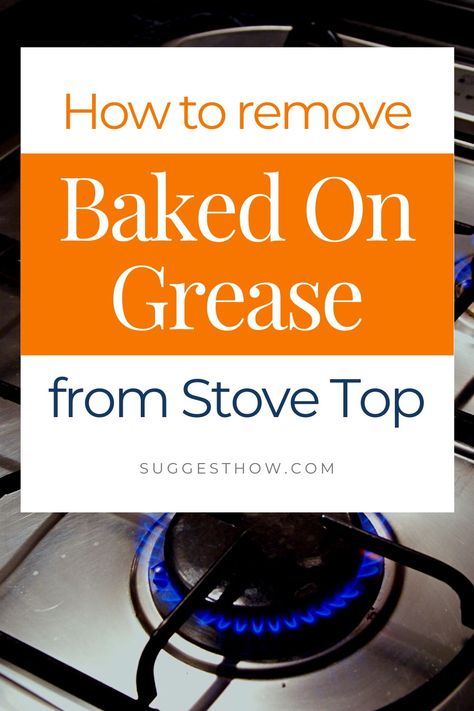 Learn how to remove baked on grease from stove top and grates effectively using our 5 step process and clean your greasy stovetop easily. #homehacks #cleaning #DIY #home Clean Stove Top Grates, Clean Stove Grates, Clean Gas Stove Top, Gas Stove Cleaning, Clean Stove Burners, Stove Top Cleaner, How To Clean Burners, Cleaning Grease, Ceramic Stove Top