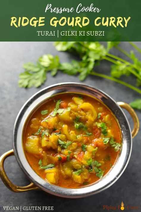 Enjoy this easy and delicious Ridge Gourd Curry, also known as Turai ki subzi, made in the pressure cooker or instant pot | #turai #tori #gilki #ridgegourd #spongegourd #instantpot #pressurecooker #pipingpotcurry | pipingpotcurry.com Ridge Gourd Recipes, Ridge Gourd Recipes Indian, Gourd Recipes, Veg Gravy, Best Instapot Recipes, Healthy Curry Recipe, Ridge Gourd, Indian Vegetarian Dishes, Vegetarian Treats