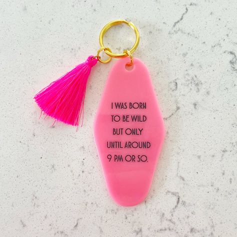 I Was Born To Be Wild Until Around 9 Pm Or So Barbie Pink Hotel Room Key Keychain Nwt Pink Tassel Pink Hotel Room, Hotel Keychain Ideas, Custom Keychain Diy, Soft Curlers, Hotel Room Key, Pink Hotel, Cricut Business, Chain Ideas, Rhinestone Belt Buckle