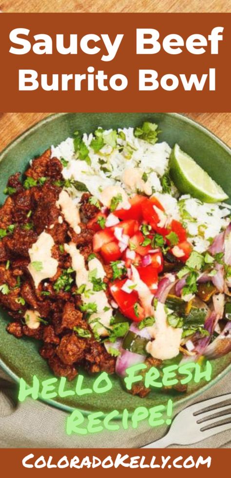 Hello Fresh Saucy Beef Burrito Bowl pinterest pin Beef Burrito Bowl, Hello Fresh Chicken, Hello Fresh Dinners, Steak Burrito, Fresh Healthy Recipes, Beef Burrito, Fresh Recipe, Burrito Bowls Recipe, Fish Bowls