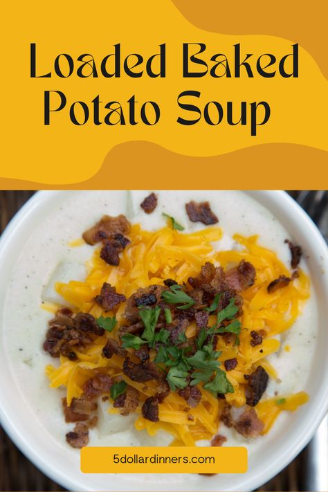 Loaded Potato Soup Recipe - $5 Dinners Outback Potato Soup Recipe, Outback Potato Soup, Loaded Potato Soup Recipe, 5 Dinners, Dinners Recipes, Loaded Potato Soup, Loaded Baked Potato, Loaded Baked Potato Soup, Baked Potato Soup