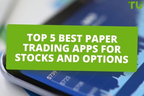 Top 5 Best Paper Trading Apps For Stocks and Options Strategy Infographic, Trading App, Trading Stocks, Option Trader, Trading Quotes, Trading Charts, Trading Signals, Bitcoin Cryptocurrency, Cryptocurrency Trading