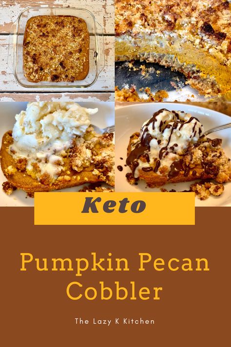 eggs 2/3 cup Swerve Confectioners 2 1/2 tsp pumpkin pie spice Pecan Cobbler Recipe, Pumpkin Pecan Cobbler, Pumpkin Cobbler, Pecan Cobbler, Keto Holiday Recipes, Keto Thanksgiving, Pumpkin Pecan Pie, Pumpkin Desserts, Thanksgiving Recipe