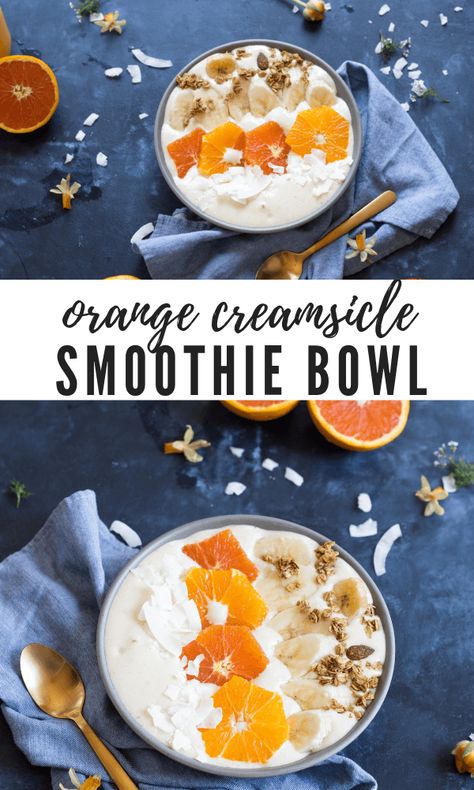 Orange Creamsicle Smoothie, Creamsicle Smoothie, Breakfast Bowls Recipe, Breakfast Smoothie Bowl, Resep Smoothie, Healthy Bowls Recipes, Smoothie Bowl Healthy, Smoothie Bowl Recipe, Orange Creamsicle