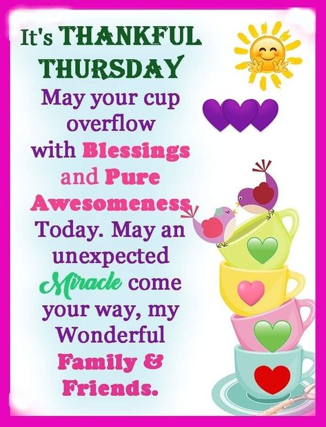 Thankful Thursday Family And Friends, Thankful Thursday Blessings, July Blessings, Wishes Board, Thursday Morning Quotes, Kisses Quotes, Good Morning Thursday Images, Weekly Blessings, Happy Thursday Images