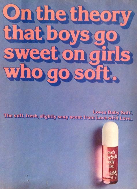 Love's Baby Soft Ad - 1978 Pamphlet Ideas, Bebe Love Perfume, Loves Baby Soft Perfume, 1970s Beauty Ads, Soft Perfume, 70s Ads, Vintage Fragrance Ads, Vintage Toiletries, 80s Perfume Ads