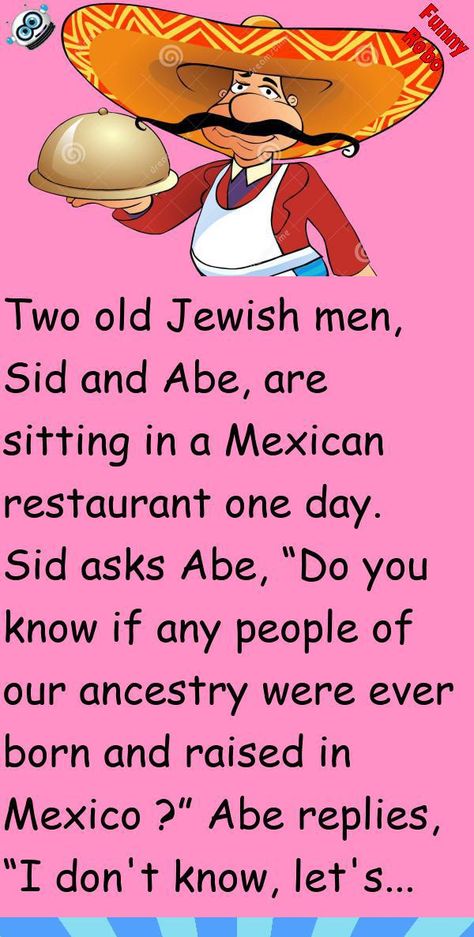 Mexico Funny, Old Man Jokes, Mexican Jokes, Scotland Funny, Funny Family Jokes, Family Jokes, Husband Jokes, Cooking Quotes, Jewish Humor