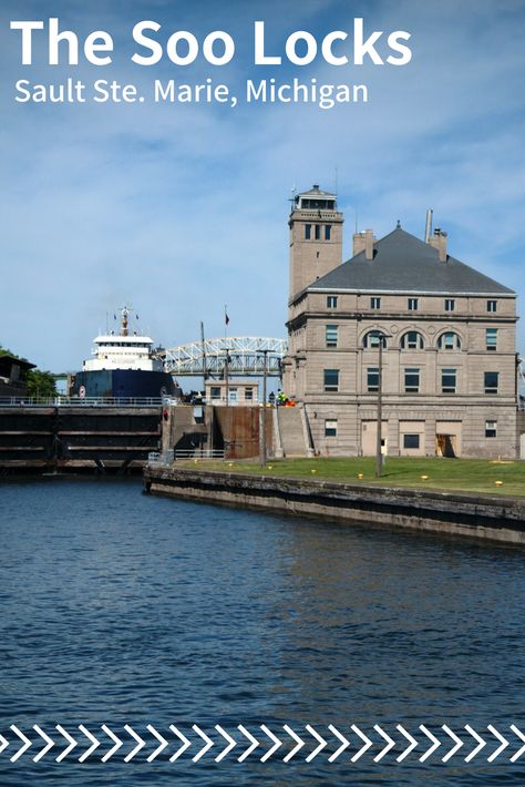 Soo Locks Michigan, Sault Ste Marie Ontario, Sault Ste Marie Michigan, Michigan Travel Destinations, Retirement Activities, Ontario Road Trip, 2023 Vacation, Travel Michigan, Upper Michigan